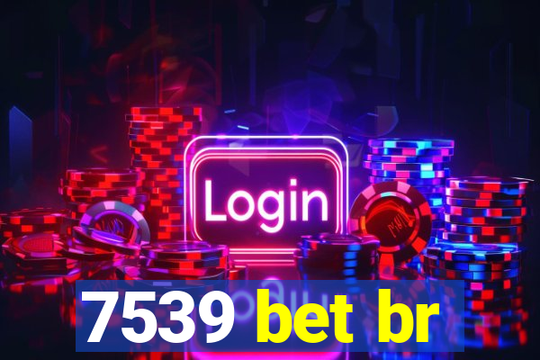 7539 bet br